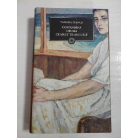 COSTANDINA URUMA CE MULT TE-AM IUBIT - ZAHARIA STANCU